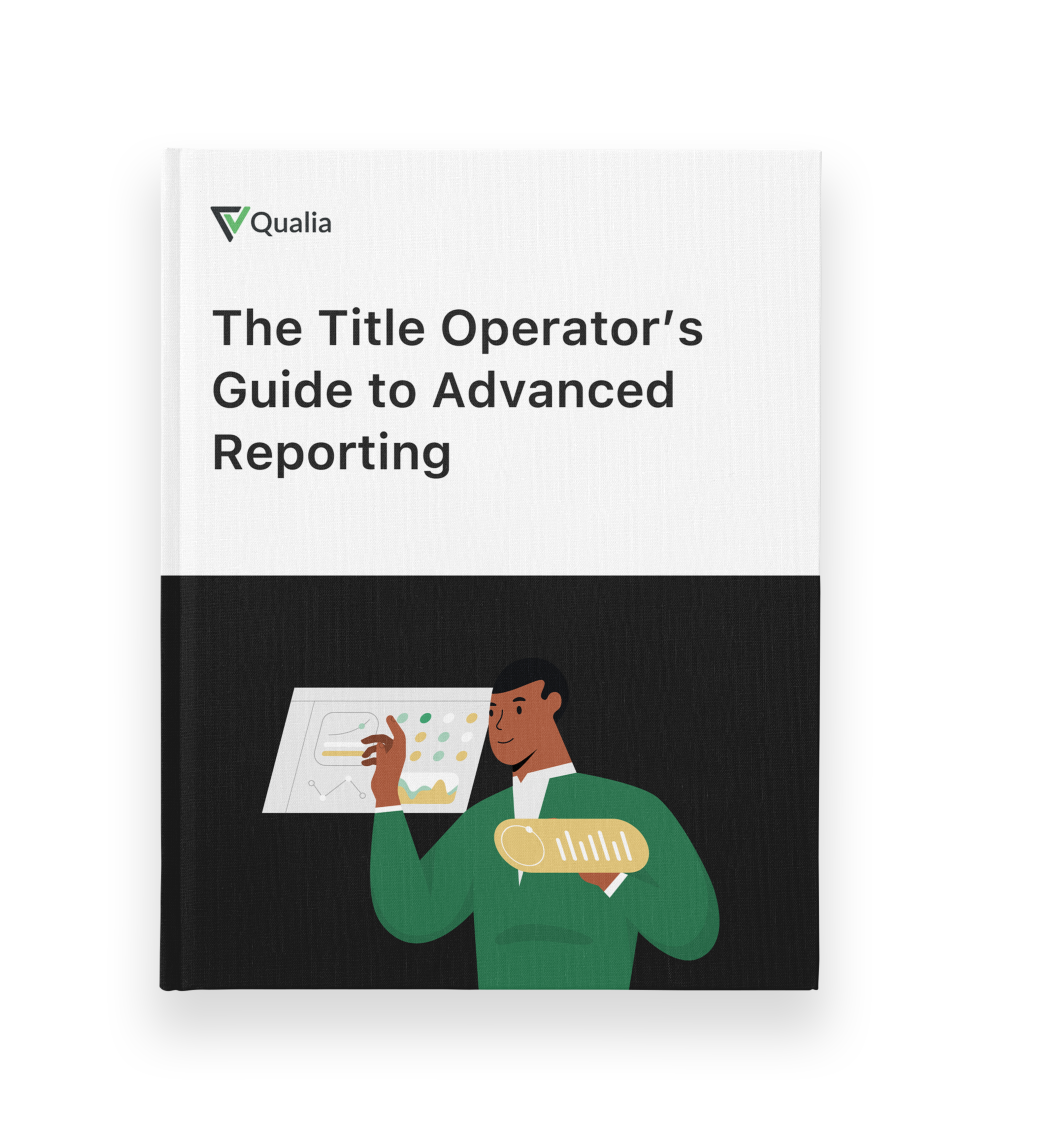 Eguide The Title Operator S Guide To Advanced Reporting Qualia Eguide The Title Operator S Guide To Advanced Reporting Qualia